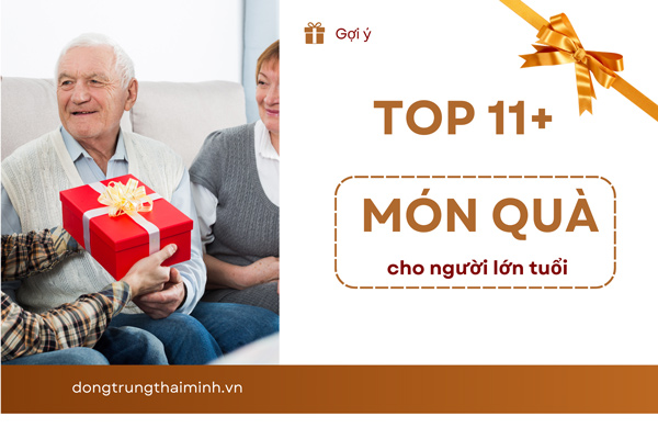 Gợi ý #11+ Món quà cho người lớn tuổi thiết ...